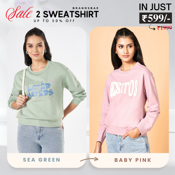 2 Stylish Sweatshirts in Sea-Green & Baby-Pink| Soft, Cozy & Trendy | Up to 50% Off |SS-10
